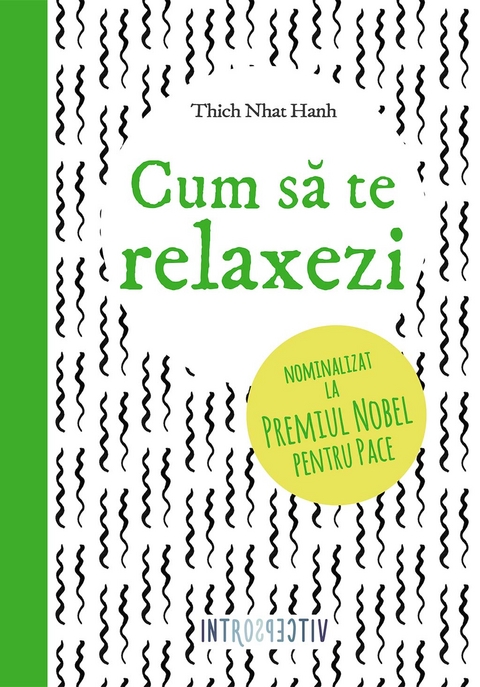 Cum să te relaxezi - Thich Nhat Hanh