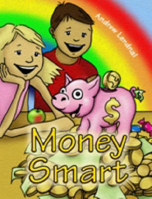 Money Smart - Andrew Lendnal