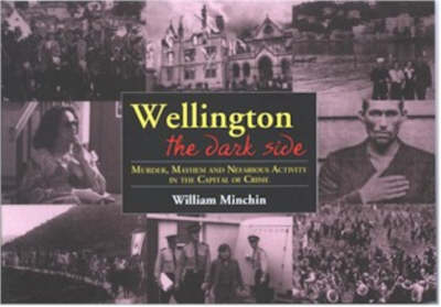 Wellington - the Dark Side - William Minchin