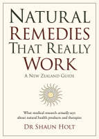 Natural Remedies That Really Work - Dr Shaun Holt