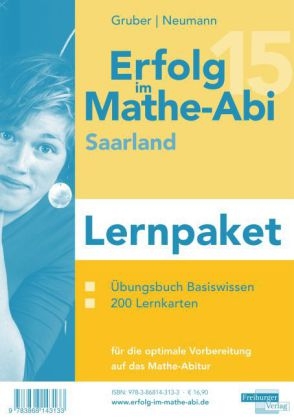 Erfolg im Mathe-Abi 2015 Lernpaket Saarland G-Kurs und E-Kurs - Helmut Gruber, Robert Neumann