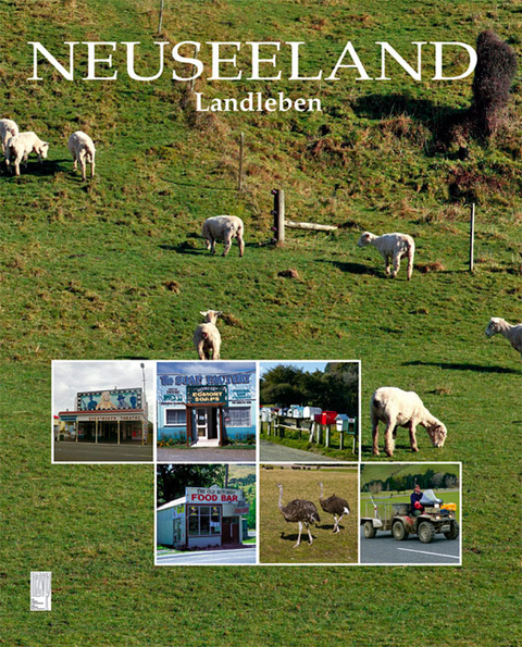 Neuseeland - Landleben - Helga Neubauer