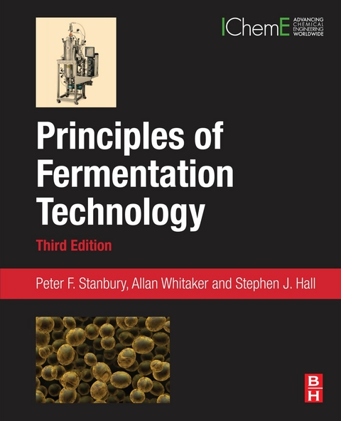 Principles of Fermentation Technology -  Stephen J Hall,  Peter F Stanbury,  Allan Whitaker