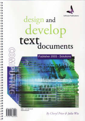 Design and Develop Text Documents - Cheryl Price, Julia Wix