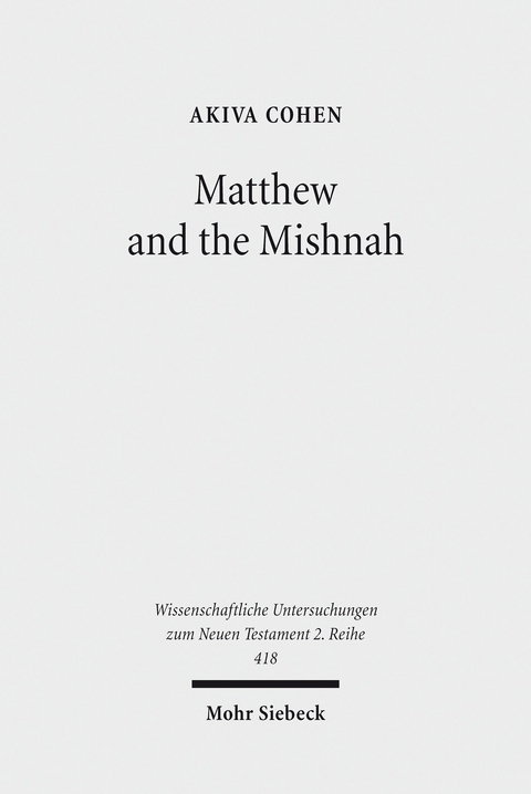 Matthew and the Mishnah -  Akiva Cohen