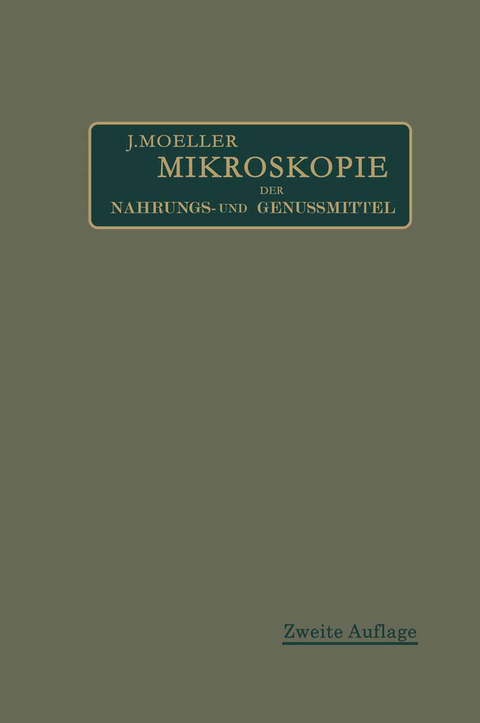 Mikroskopie der Nahrungs- und Genußmittel aus dem Pflanzenreiche - Josef Moeller, A. L. Wintons