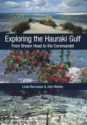 Exploring the Hauraki Gulf - Linda Bercusson, John Walsby