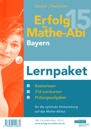 Erfolg im Mathe-Abi 2015 Lernpaket Bayern - Helmut Gruber, Robert Neumann