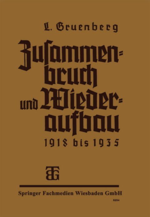Zusammenbruch und Wiederaufbau 1918–1935 - Leo Grünberg