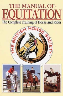 Manual of Equitation -  The British Horse Society