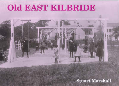 Old East Kilbride - Stuart Marshall
