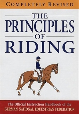 The Principles of Riding -  German National Equestrian Federation