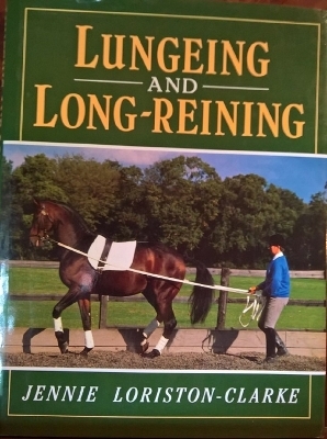 Lungeing and Long-Reining - Jennie Loriston Clarke