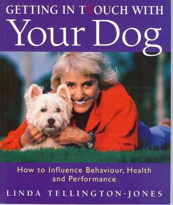 Getting in Touch with Your Dog - Linda Tellington-Jones