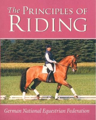 The Principles of Riding -  German National Equestrian Federation