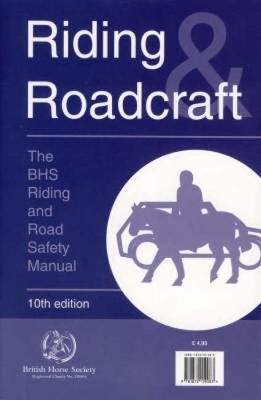 Riding and Roadcraft -  The British Horse Society