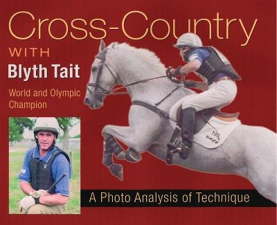 Cross Country with Blyth Tait - Blyth Tait