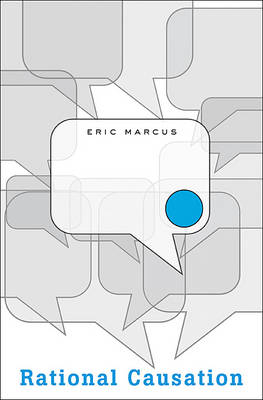 Rational Causation -  Marcus Eric Marcus