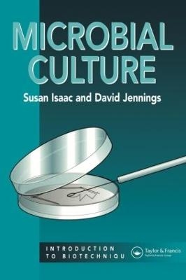 Microbial Culture - Stuart Isaacs, Prof David Jennings