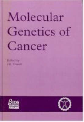 Molecular Genetics of Cancer - J. K. Cowell