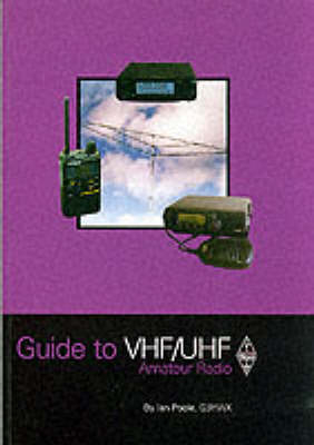 Guide to VHF/UHF Amateur Radio - I.D. Poole