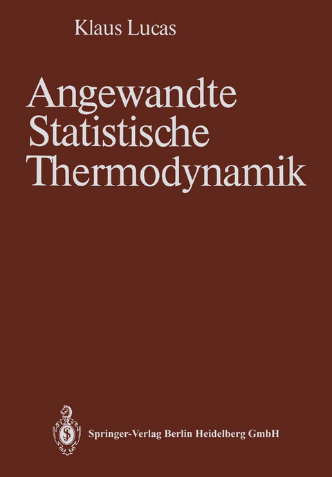 Angewandte Statistische Thermodynamik - Klaus Lucas