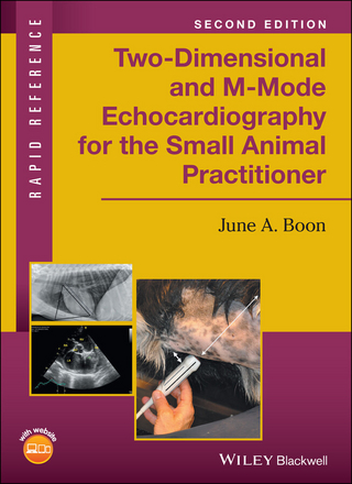 Two-Dimensional and M-Mode Echocardiography for the Small Animal Practitioner - June A. Boon