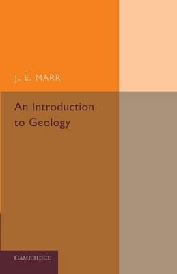 An Introduction to Geology - J. E. Marr