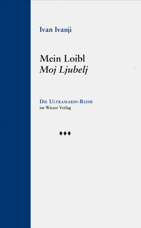 Mein Loibl / Moj Ljubelj - Ivan Ivanji