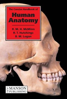 The Concise Handbook of Human Anatomy - R. M.H. McMinn, Ralph T. Hutchings, Bari M. Logan