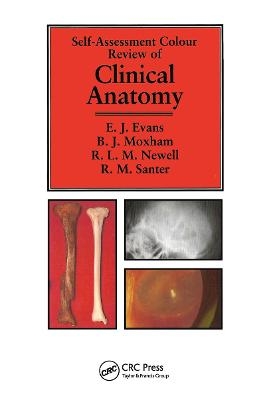 Clinical Anatomy - Edward Evans, Bernard Moxham, Richard Newell, Robert Santer