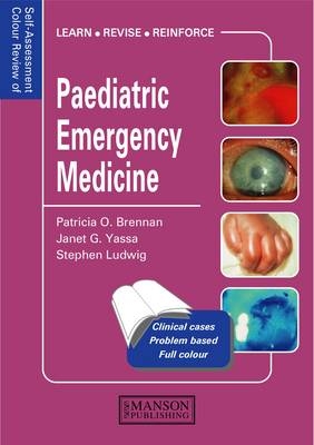 Paediatric Emergency Medicine - Patricia O. Brennan, Janet G. Yassa, Stephen Ludwig