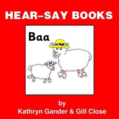 Hear-say Baa - Kathryn Gander, Gill Close