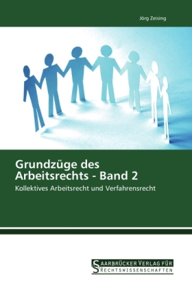 GrundzÃ¼ge des Arbeitsrechts - Band 2 - JÃ¶rg Zeising