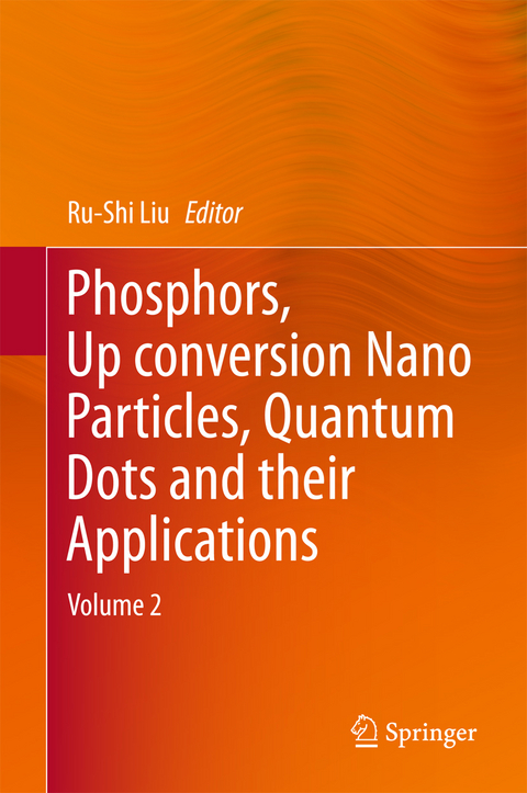 Phosphors, Up Conversion Nano Particles, Quantum Dots and Their Applications - 