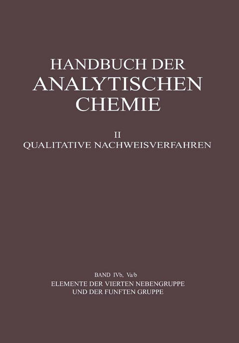 Elemente der Vierten Nebengruppe und der Fünften Gruppe - Gustav Jantsch