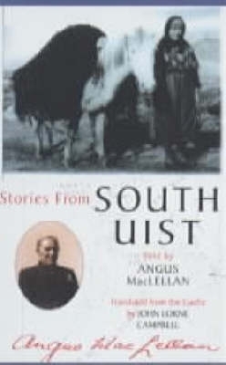 Stories from South Uist - Angus MacLellan