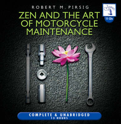 Zen and the Art of Motorcycle Maintenance - Robert M. Pirsig