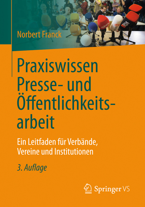 Praxiswissen Presse- und Öffentlichkeitsarbeit -  Norbert Franck