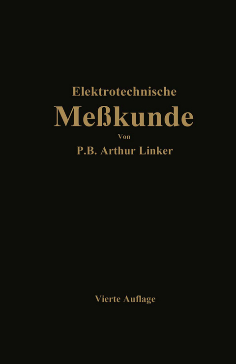 Elektrotechnische Meßkunde - Paul Benjamin Arthur Linker