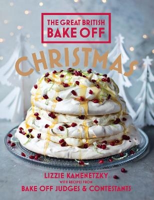 Great British Bake Off: Christmas - Lizzie Kamenetzky