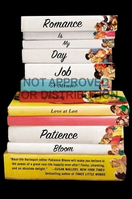 Romance Is My Day Job - Patience Bloom