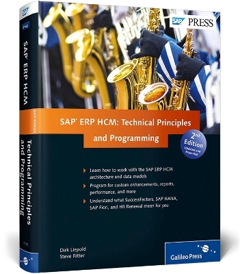 SAP ERP HCM: Technical Principles and Programming - Dirk Liepold, Steve Ritter