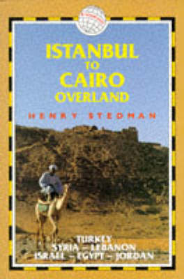 Istanbul to Cairo Overland - Henry Stedman