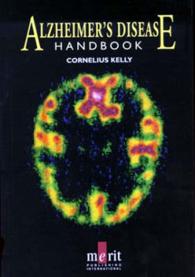 The Alzheimers Disease Handbook - Cornelius Kelly