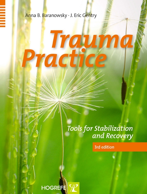 Trauma Practice - Anna B. Baranowsky, J. Eric Gentry