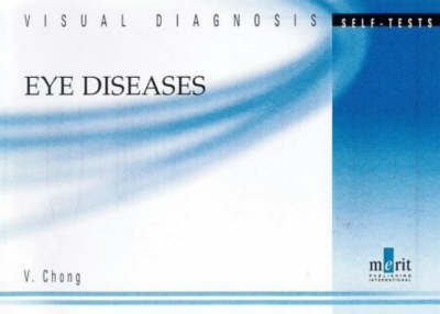 Visual Diagnosis Self-Tests on Eye Diseases - V. Chong