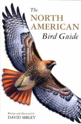 The North American Bird Guide - David Sibley