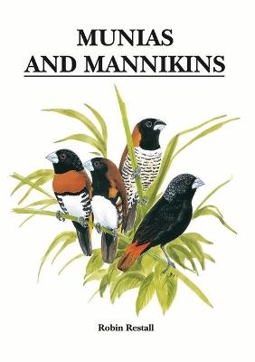 Munias and Mannikins - Mr Robin Restall