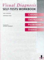 Visual Diagnosis Self-Tests Workbook on Cardio-Obstructive Pulmonary Disease - Paul S. Thomas, Deborah Yates